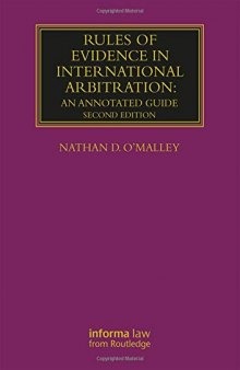 Rules of Evidence in International Arbitration: An Annotated Guide