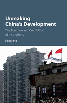 Unmaking China's Development: The Function and Credibility of Institutions