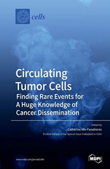 Circulating Tumor Cells: Finding Rare Events for A Huge Knowledge of Cancer Dissemination