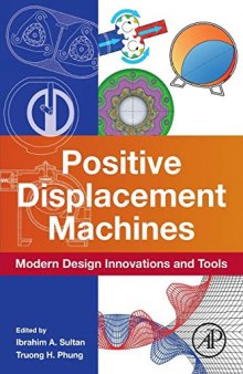 Positive Displacement Machines: Modern Design Innovations and Tools