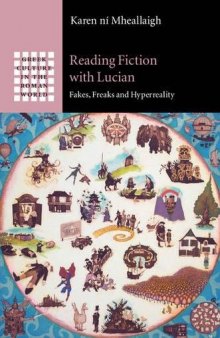 Reading Fiction with Lucian: Fakes, Freaks and Hyperreality