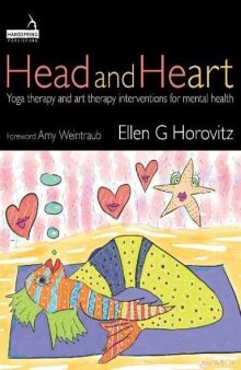 Head and Heart: Yoga Therapy and Art Therapy Interventions for Mental Health