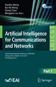 Artificial Intelligence for Communications and Networks: Third EAI International Conference, AICON 2021, Xining, China, October 23–24, 2021, ... and Telecommunications Engineering, 396)
