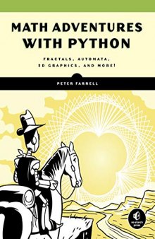 Math Adventures with Python; An Illustrated Guide to Exploring Math with Code