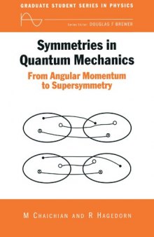 Symmetries in Quantum Mechanics: From Angular Momentum to Supersymmetry (Pbk)