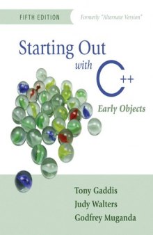 Starting Out with C++: Early Objects (Formerly Alternate Edition)