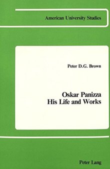Oskar Panizza : His Life and Works