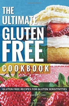 The Ultimate Gluten Free Cookbook