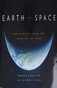 Earth and Space: Photographs from the Archives of NASA (Outer Space Photo Book, Space Gifts for Men and Women, NASA Book)