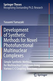 Development of Synthetic Methods for Novel Photofunctional Multinuclear Complexes: Simple Synthetic Methods for Multinuclear Complexes Using Various C-C Coupling Reactions