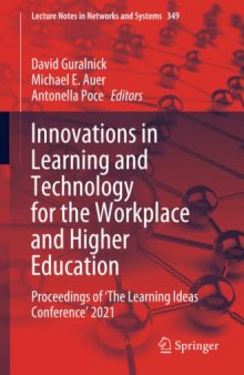 Innovations in Learning and Technology for the Workplace and Higher Education: Proceedings of ‘The Learning Ideas Conference’ 2021
