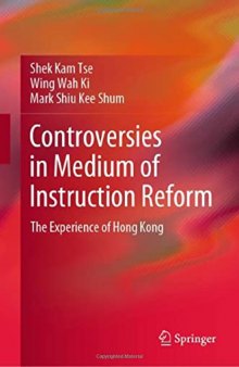 Controversies in Medium of Instruction Reform: The Experience of Hong Kong