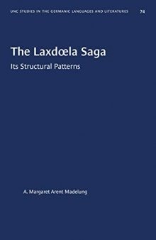 The Laxdœla Saga: Its Structural Patterns