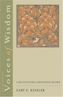 Voices of wisdom: a multicultural philosophy reader /
