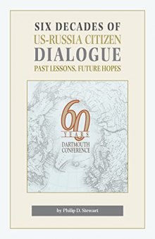 Six Decades of US-Russia Citizen Dialogue: Past Lessons, Future Hopes