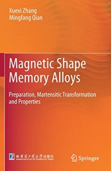 Magnetic Shape Memory Alloys: Preparation, Martensitic Transformation and Properties