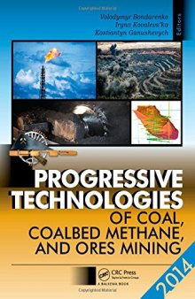 Progressive Technologies of Coal, Coalbed Methane, and Ores Mining