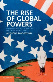 The Rise of Global Powers: International Politics in the Era of the World Wars
