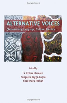 Alternative Voices: (Re)searching Language, Culture, Identity