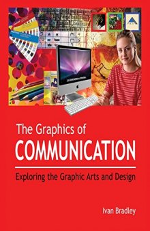 The Graphics of Communication: Exploring the Graphic Arts and Design