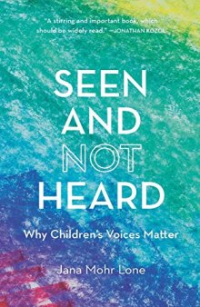 Seen and Not Heard: Why Children's Voices Matter