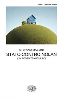 Stato contro Nolan (un posto tranquillo)