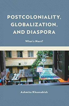 Postcoloniality, Globalization, and Diaspora: What’s Next?
