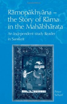 Ramopakhyana. The Story of Rama. An Independent-study Reader in Sanskrit