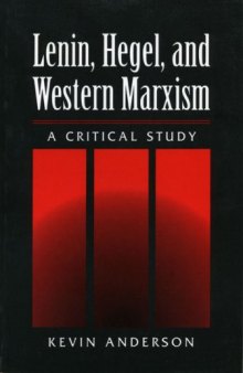 Lenin, Hegel, and Western Marxism: A Critical Study