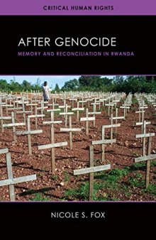 After Genocide: Memory and Reconciliation in Rwanda