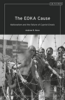 The EOKA Cause: Nationalism and the Failure of Cypriot Enosis