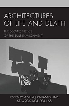 Architectures of Life and Death: The Eco-Aesthetics of the Built Environment