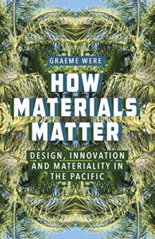 How Materials Matter: Design, Innovation and Materiality in the Pacific