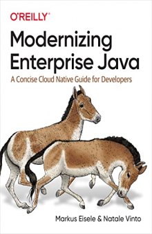 Modernizing Enterprise Java - A Concise Cloud Native Guide for Developers (true pdf)