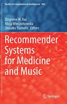Recommender Systems for Medicine and Music (Studies in Computational Intelligence, 946)