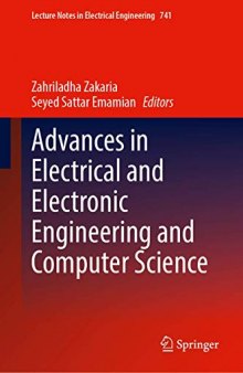 Advances in Electrical and Electronic Engineering and Computer Science (Lecture Notes in Electrical Engineering, 741)