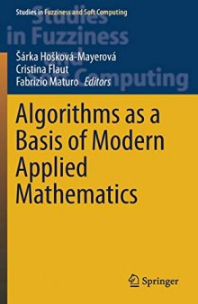 Algorithms as a Basis of Modern Applied Mathematics (Studies in Fuzziness and Soft Computing, 404)