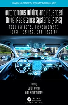 Autonomous Driving and Advanced Driver-Assistance Systems (ADAS): Applications, Development, Legal Issues, and Testing (Chapman & Hall/CRC Artificial Intelligence and Robotics Series)