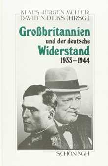 Großbritannien und der deutsche Widerstand 1933-1944