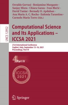 Computational Science and Its Applications – ICCSA 2021: 21st International Conference, Cagliari, Italy, September 13–16, 2021, Proceedings, Part IV (Lecture Notes in Computer Science)