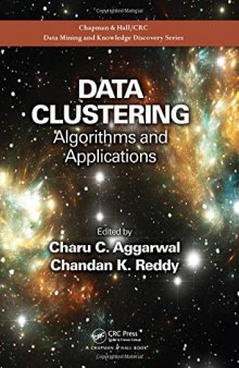 Data Clustering: Algorithms and Applications (Chapman & Hall/CRC Data Mining and Knowledge Discovery Series)