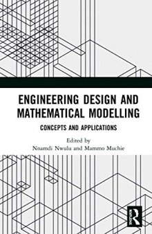 Engineering Design and Mathematical Modelling: Concepts and Applications