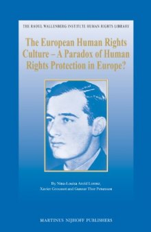 The European Human Rights Culture: A Paradox of Human Rights Protection in Europe?