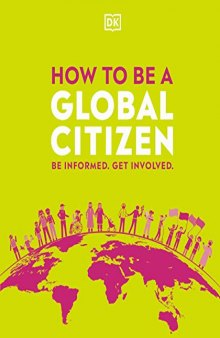How to be a Global Citizen: Be Informed. Get Involved.