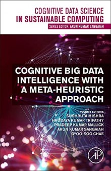 Cognitive Big Data Intelligence with a Metaheuristic Approach (Cognitive Data Science in Sustainable Computing)