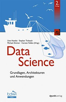 Data Science: Grundlagen, Architekturen und Anwendungen