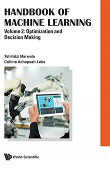 Handbook of Machine Learning: Volume 2: Optimization and Decision Making