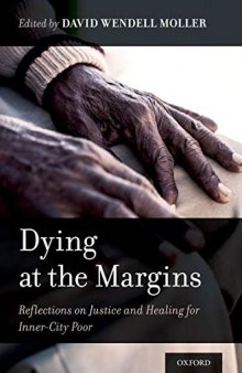Dying at the Margins: Reflections on Justice and Healing for Inner-City Poor