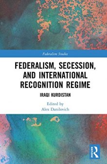 Federalism, Secession, and International Recognition Regime: Iraqi Kurdistan