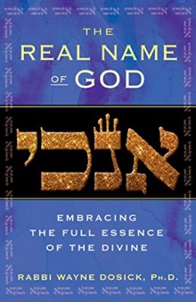The Real Name of God: Embracing the Full Essence of the Divine